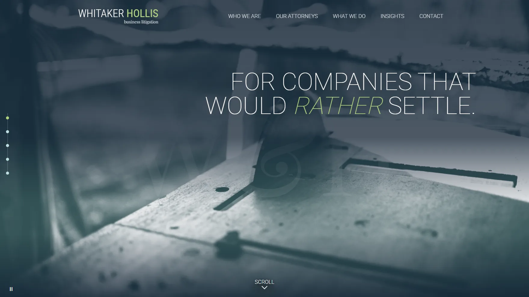 Whitaker Hollis LLP demo — full-bleed photographic hero, desaturated and washed teal, with a condensed sans headline reading “For companies that would rather settle” and a five-slide indicator